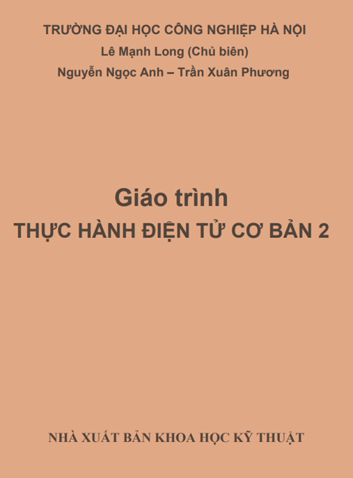 Tài Liệu Số Giáo Trình Thực Hành Điện Tử Cơ Bản Tập 2