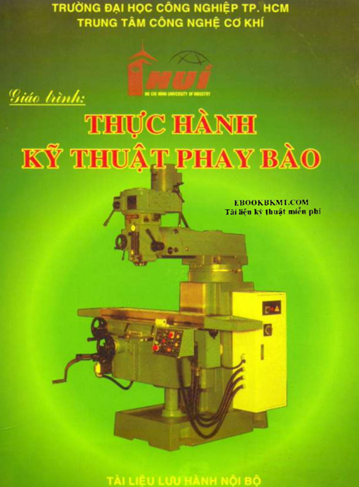 Tài Liệu Số Giáo Trình Thực Hành Kỹ Thuật Phay Bào