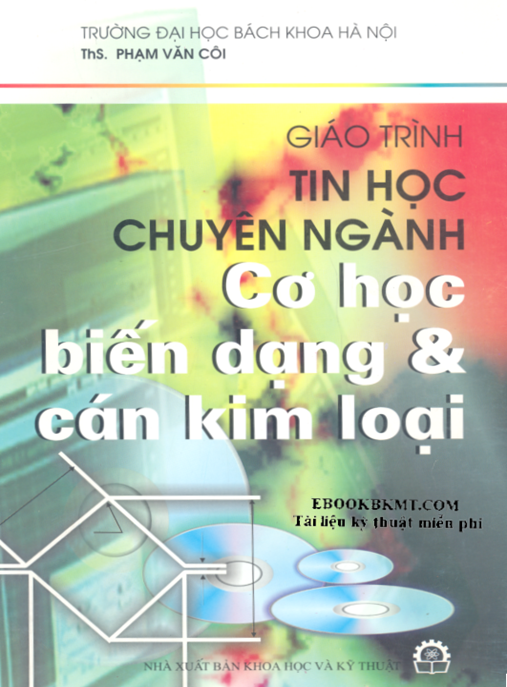 Tài Liệu Số Giáo Trình Tin Học Chuyên Ngành Cơ Học Biến Dạng Và Cán Kim Loại