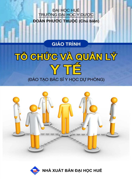 Tài Liệu Số Giáo Trình Tổ Chức Và Quản Lý Y Tế (Đào Tạo Bác Sĩ Y Học Dự Phòng)