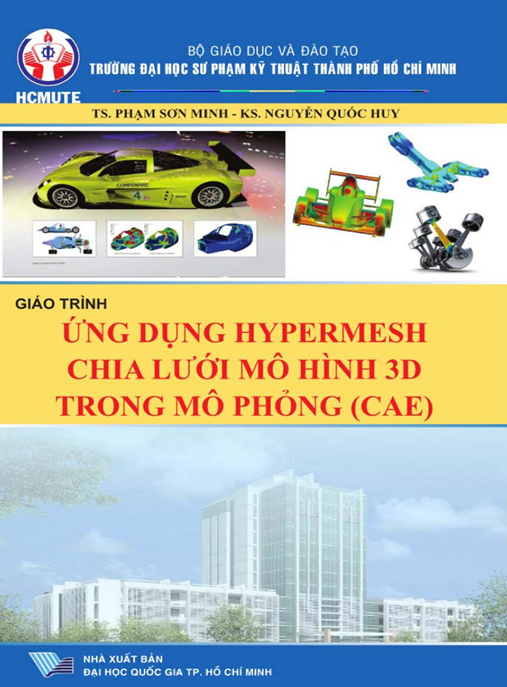 Tài Liệu Số Giáo Trình Ứng Dụng Hypermesh Chia Lưới Mô Hình 3D Trong Mô Phỏng (Cae)