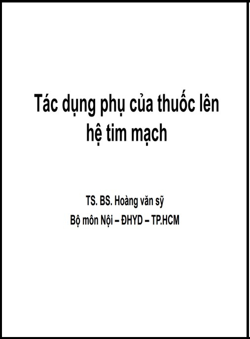 Tài Liệu Số Bài giảng Tác dụng phụ của thuốc lên hệ tim mạch