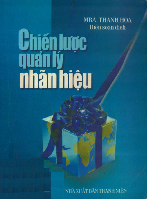 Tài Liệu Số Chiến lược quản lý nhãn hiệu: Phần 1