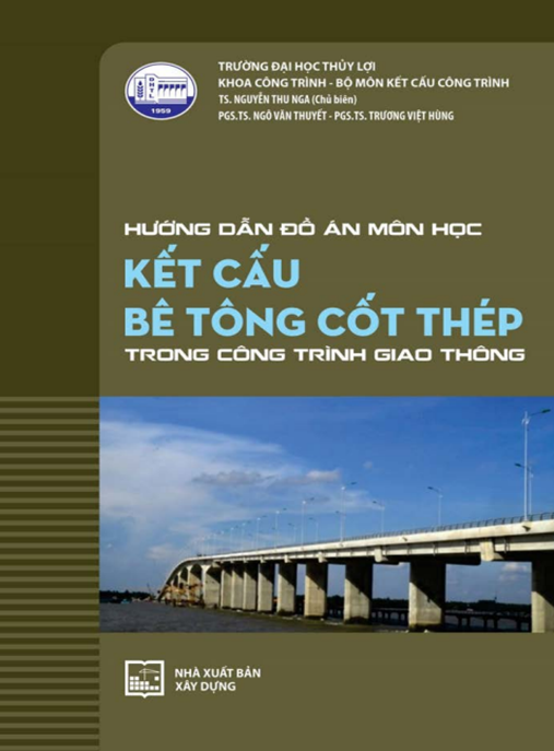 Tài Liệu Số Hướng Dẫn Đồ Án Môn Học Kết Cấu Bê Tông Cốt Thép Trong Công Trình Giao Thông