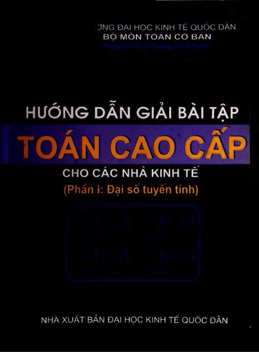 Tài Liệu Số Hướng Dẫn Giải Bài Tập Toán Cao Cấp Cho Các Nhà Kinh Tế Phần 1 – Đại Số Tuyến Tính