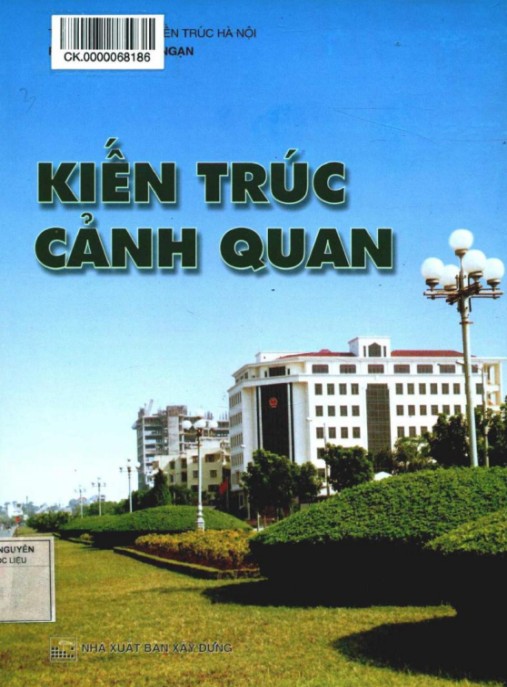 Tài Liệu Số Kiến trúc cảnh quan (Tái bản) – Phần 2