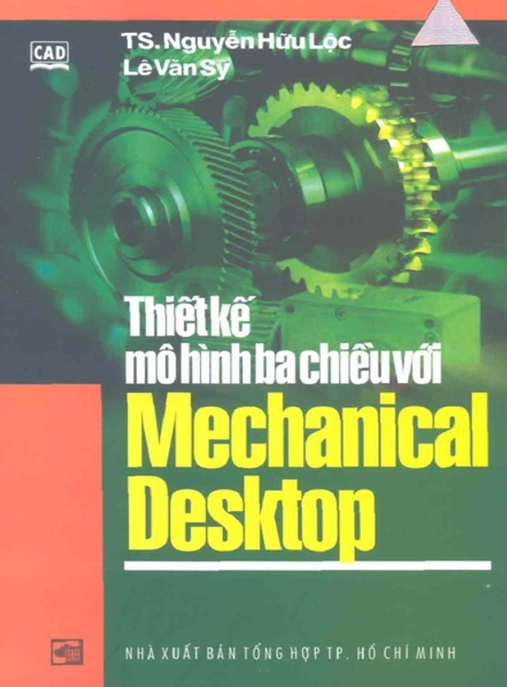 Tài Liệu Số Thiết Kế Mô Hình Ba Chiều Với Mechanical Desktop