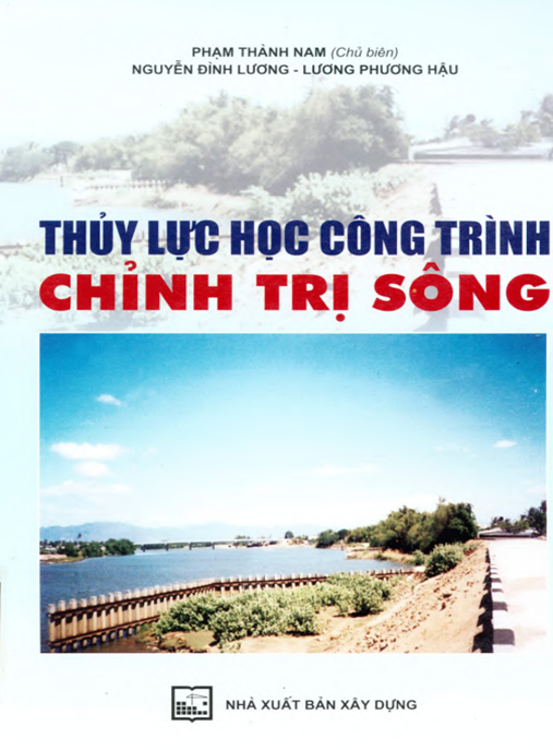 Tài Liệu Số Thủy lực học công trình chỉnh trị sông: Phần 1