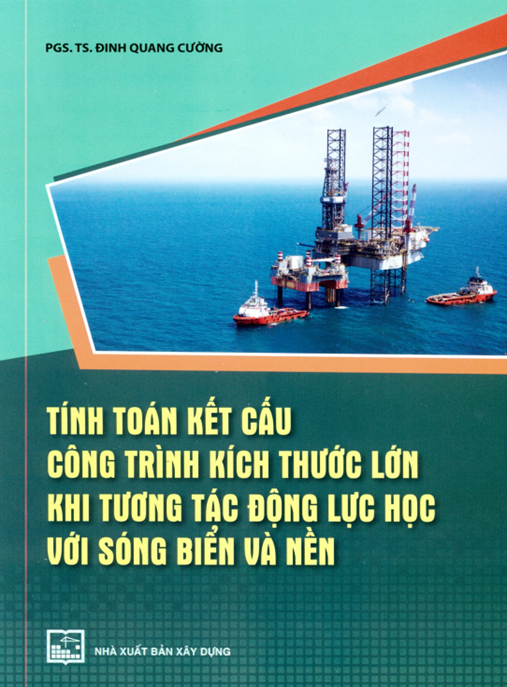 Tài Liệu Số Tính toán kết cấu công trình kích thước lớn khi tương tác động lực học với sóng biển và nền: Phần 2