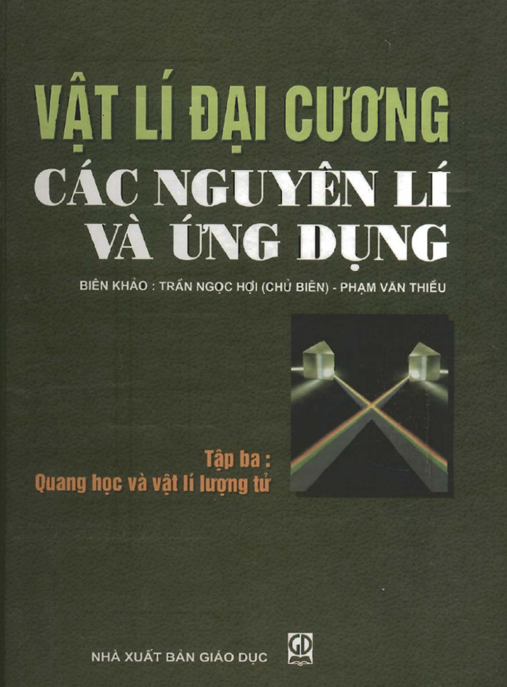Tài Liệu Số Vật Lý Đại Cương – Các Nguyên Lý Và Ứng Dụng Tập 3 – Quang Học Và Vật Lý Lượng Tử