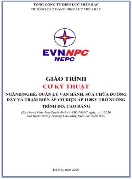 Tài liệu số Giáo trình Cơ kỹ thuật (Ngành: Quản lý vận hành, sửa chữa đường dây và trạm biến áp có điện áp 110kV trở xuống)