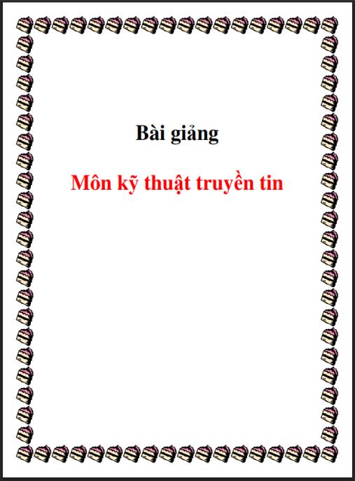 Tài liệu số Giáo trình Kỹ thuật truyền tin