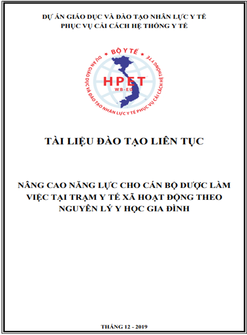 Tài liệu số đào tạo liên tục: Nâng cao năng lực cho cán bộ dược làm việc tại trạm y tế xã hoạt động theo nguyên lý y học gia đình