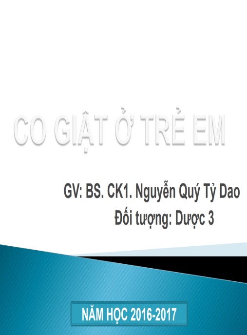 Tài Liệu Số Bài giảng Co giật ở trẻ em