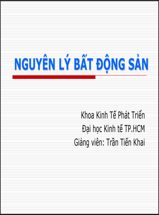 Tài Liệu Số Bài giảng Nguyên lý bất động sản