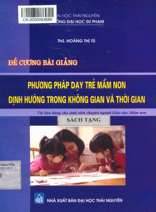 Tài Liệu Số Đề cương bài giảng Phương pháp dạy trẻ mầm non định hướng trong không gian và thời gian – Phần 2