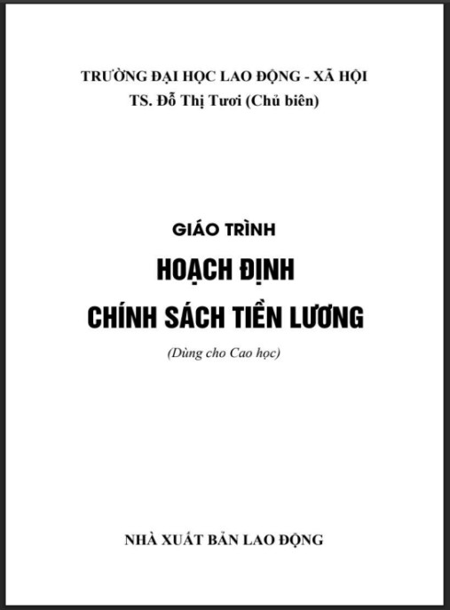 Tài Liệu Số Giáo trình Hoạch định chính sách tiền lương (Dùng cho cao học) – Phần 1