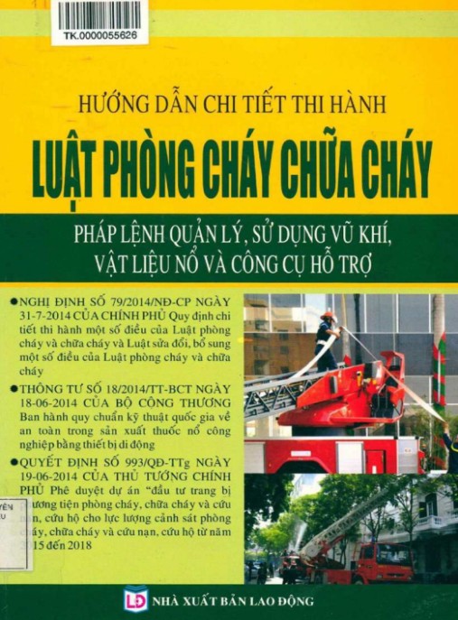 Tài Liệu Số Hướng dẫn chi tiết thi hành Luật Phòng cháy chữa cháy – Pháp lệnh quản lý, sử dụng vũ khí, vật liệu nổ và công cụ hỗ trợ – Phần 1