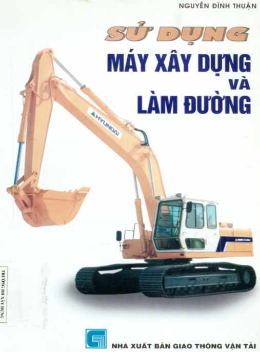 Tài Liệu Số Sử dụng máy xây dựng và làm đường – Phần 2
