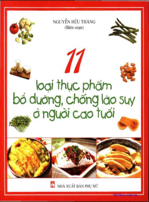 Tài liệu số 11 Loại Thực Phẩm Bổ Dưỡng, Chống Lão Suy Ở Người Cao Tuổi
