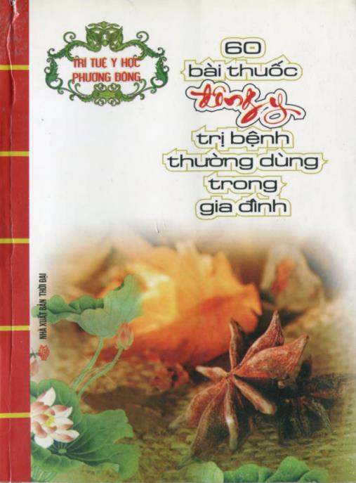 Tài liệu số 60 Bài Thuốc Đông Y Trị Bệnh Thường Dùng Trong Gia Đình