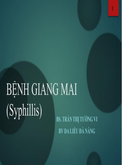 Tài liệu số Bài giảng Bệnh giang mai (Syphillis)