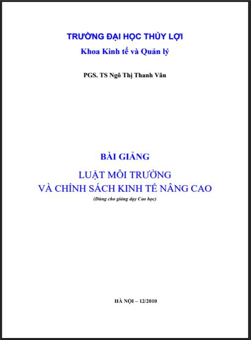 Tài liệu số Bài giảng Luật môi trường và chính sách kinh tế nâng cao