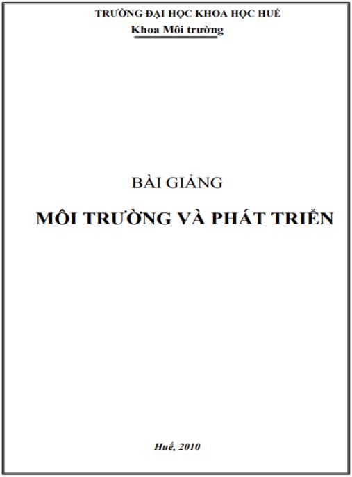 Tài liệu số Bài giảng Môi trường và phát triển – Phần I