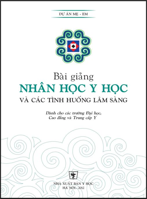 Tài liệu số Bài giảng Nhân học y học và các tình huống lâm sàng – Phần 1