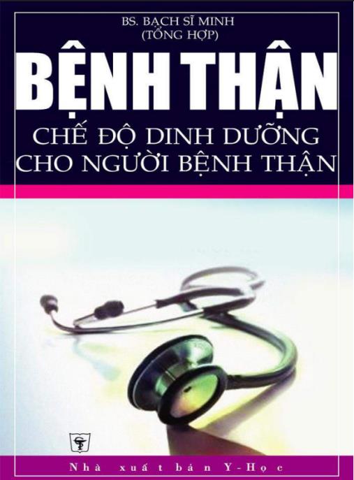 Tài liệu số Bệnh thận và chế độ dinh dưỡng cho người bệnh thận: Phần 2