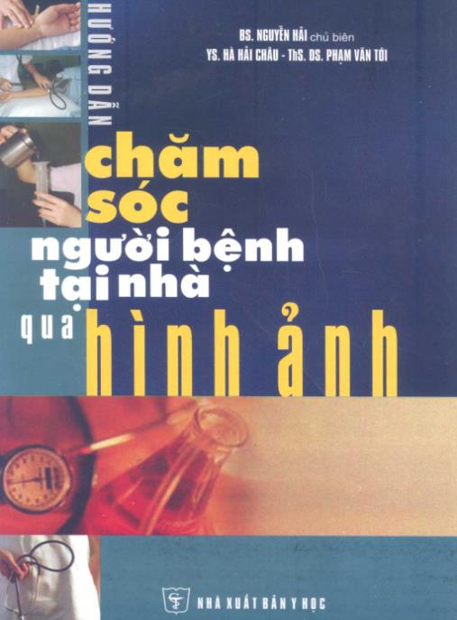 Tài liệu số Chăm sóc người bệnh tại nhà qua hình ảnh – Phần 1