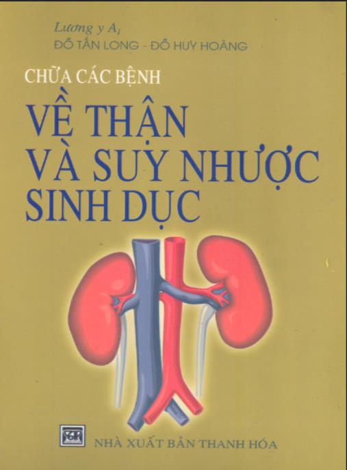 Tài liệu số Chữa các bệnh về thận và suy nhược sinh dục – Phần 1