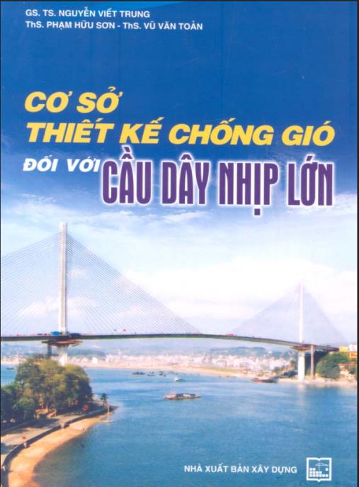 Tài liệu số Cơ Sở Thiết Kế Chống Gió Đối Với Cầu Dây Nhịp Lớn