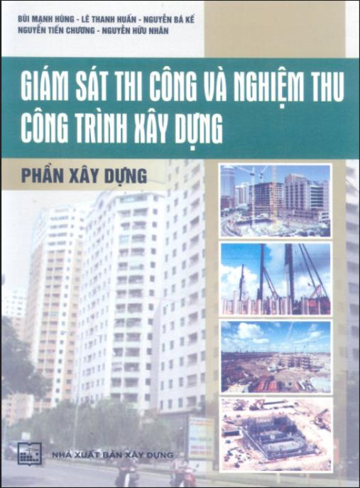 Tài liệu số Giám sát thi công và nghiệm thu công trình xây dựng – Phần xây dựng – Phần 1