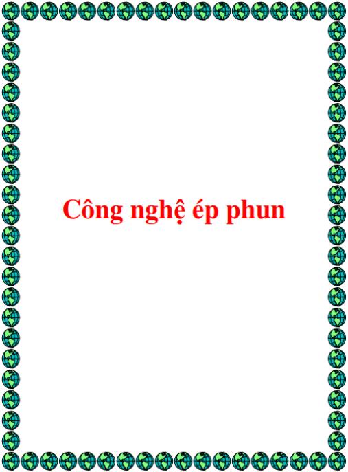 Tài liệu số Giáo trình Công nghệ ép phun