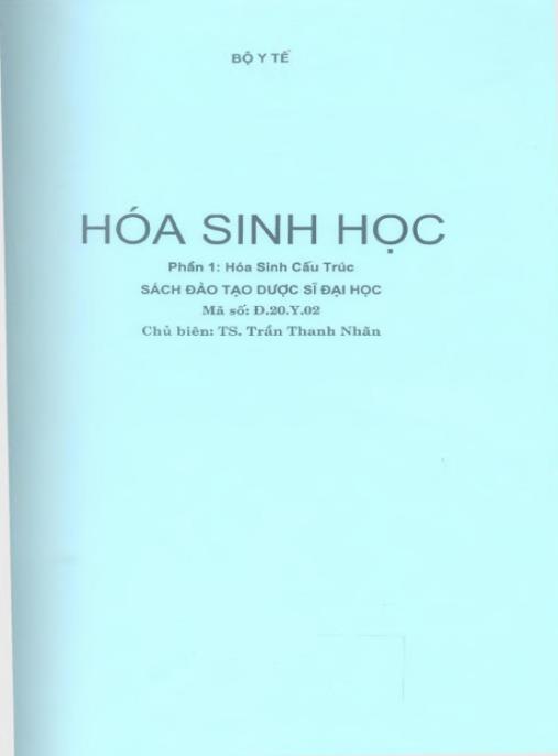 Tài liệu số Hóa sinh học (Phần 1: Hóa sinh cấu trúc – Sách đào tạo dược sỹ Đại học) – Phần 1