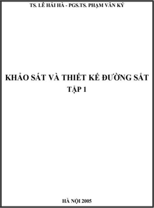 Tài liệu số Khảo Sát Và Thiết Kế Đường Sắt