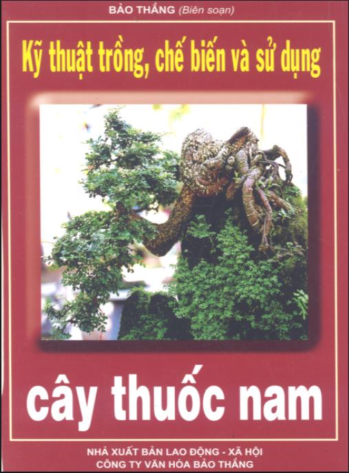 Tài liệu số Kỹ thuật trồng, chế biến và sử dụng cây thuốc Nam – Phần 1