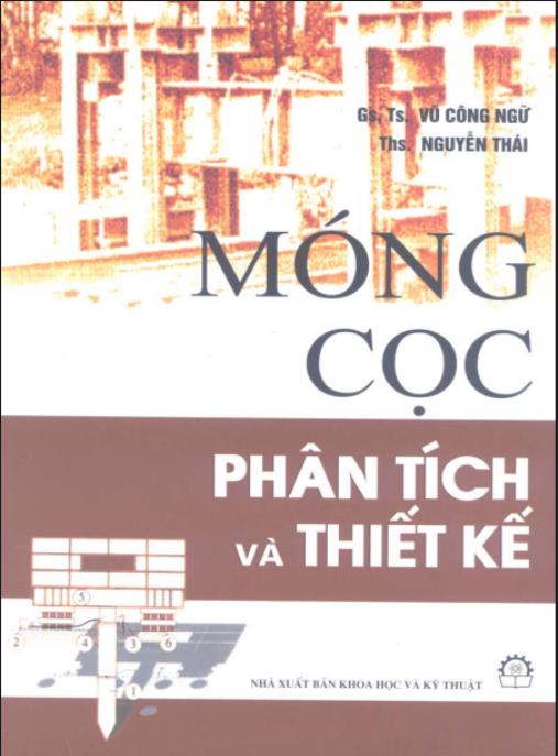 Tài liệu số Móng Cọc – Phân Tích Và Thiết Kế