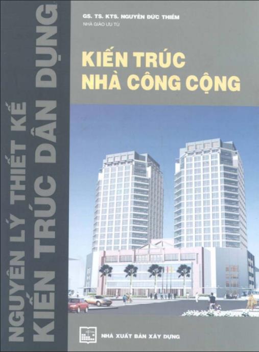 Tài liệu số Nguyên Lý Thiết Kế Kiến Trúc Dân Dụng Kiến Trúc Nhà Công Cộng