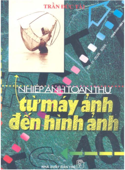 Tài liệu số Nhiếp ảnh toàn thư, Từ máy ảnh đến hình ảnh – Phần 1