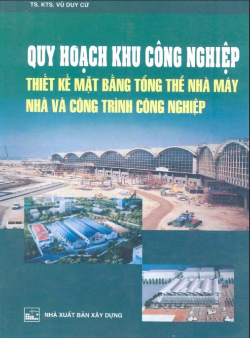 Tài liệu số Quy Hoạch Khu Công Nghiệp – Thiết Kế Mặt Bằng Tổng Thể Nhà Máy Nhà Và Công Trình Công Nghiệp