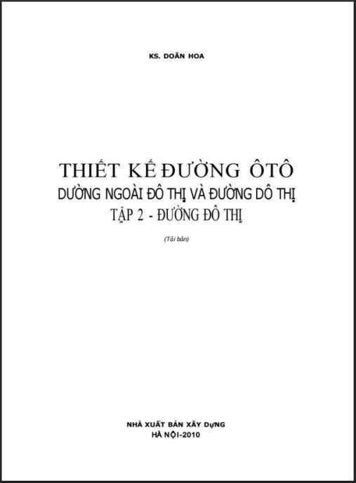Tài liệu số Thiết Kế Đường Ôtô Đường Ngoài Đô Thị Và Đường Đô Thị Tập 2 – Đường Đô Thị