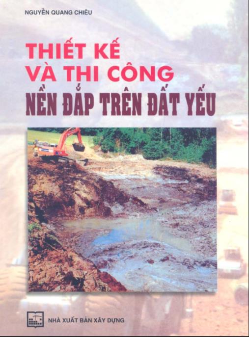 Tài liệu số Thiết Kế Và Thi Công Nền Đắp Trên Đất Yếu