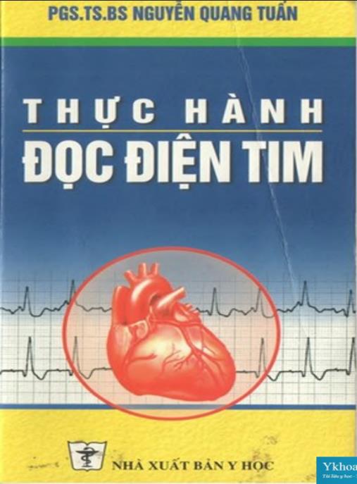 Tài liệu số Thực hành đọc điện tim (tái bản lần thứ nhất có bổ sung, sửa chữa) – Phần 1