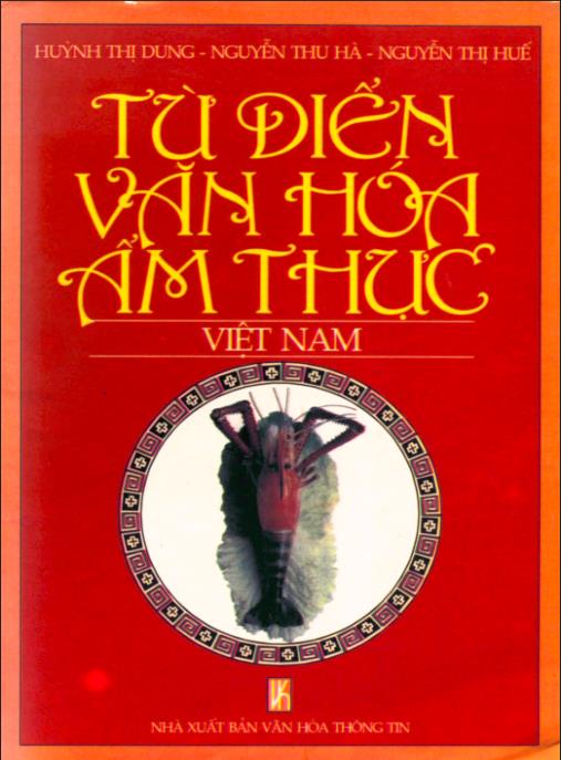Tài liệu số Từ điển văn hóa ẩm thực Việt Nam – Phần 2