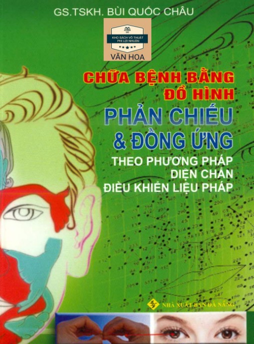Tài liệu số Chữa Bệnh Bằng Đồ Hình Phản Chiếu Và Đồng Ứng Theo Phương Pháp Diện Chẩn Điều Khiển Liệu Pháp