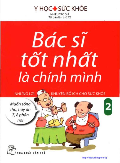 Tài liệu số Bác Sĩ Tốt Nhất Là Chính Mình Tập 2 – Những Lời Khuyên Bổ Ích Cho Sức Khỏe