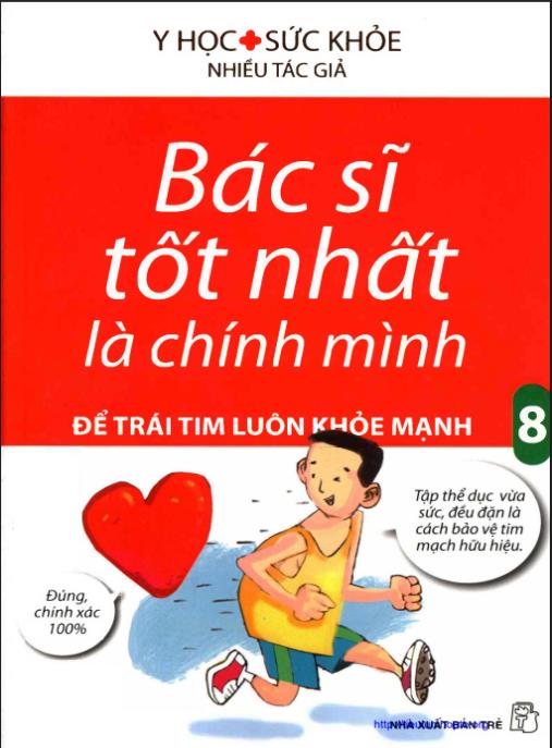 Tài liệu số Bác Sĩ Tốt Nhất Là Chính Mình Tập 8 – Để Trái Tim Luôn Khỏe Mạnh