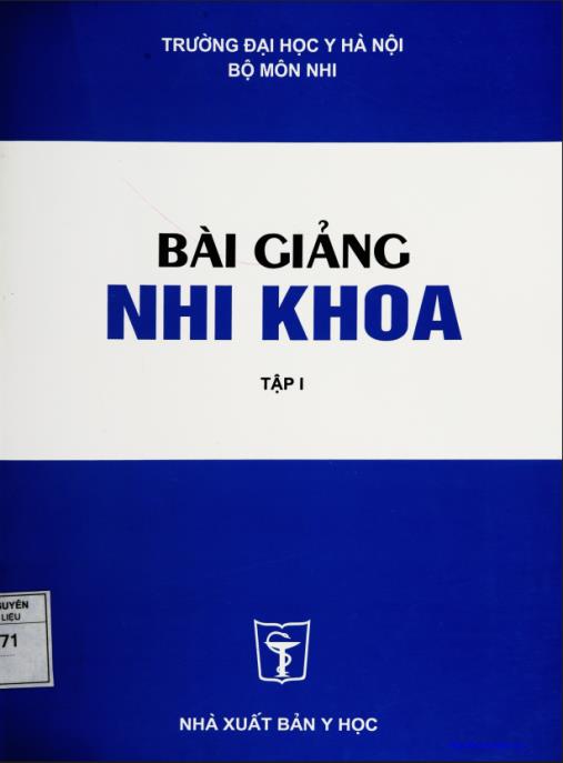 Tài liệu số Bài Giảng Nhi Khoa Tập 1